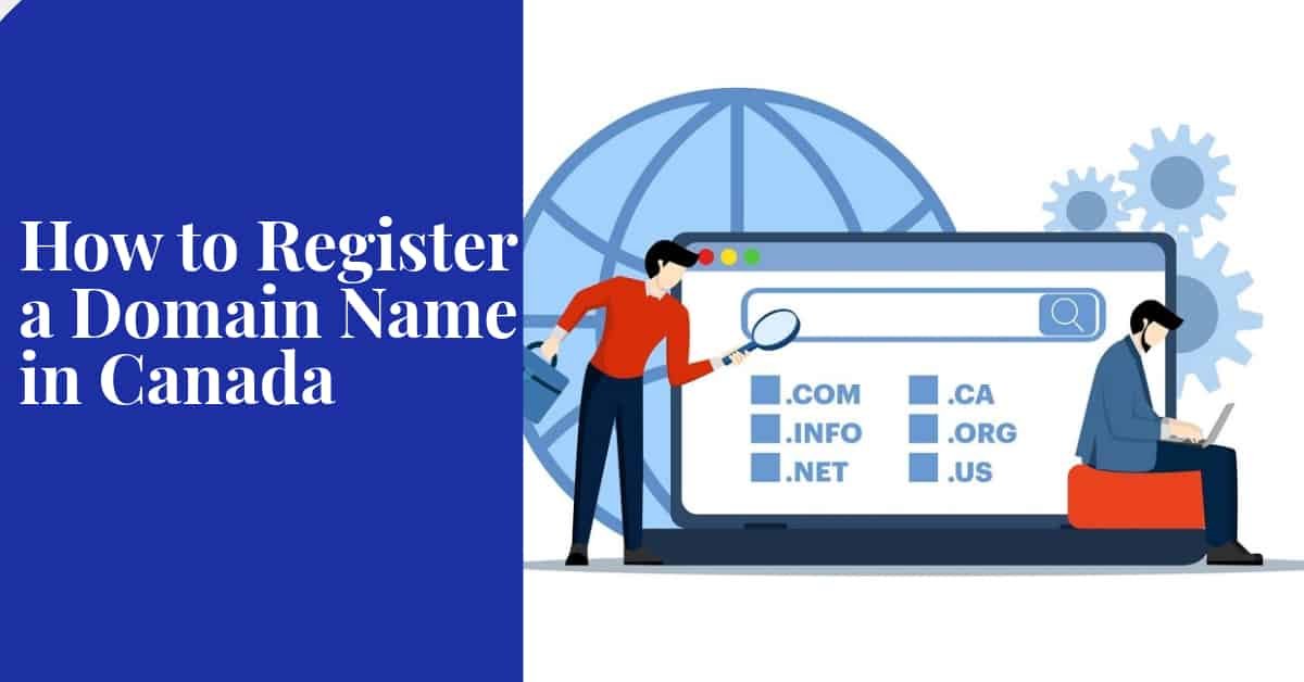 How to Register a Domain Name in Canada