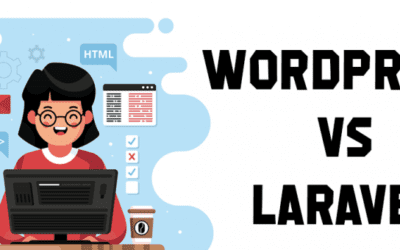 WordPress Vs Laravel: Which Is Best For Your Website Development?