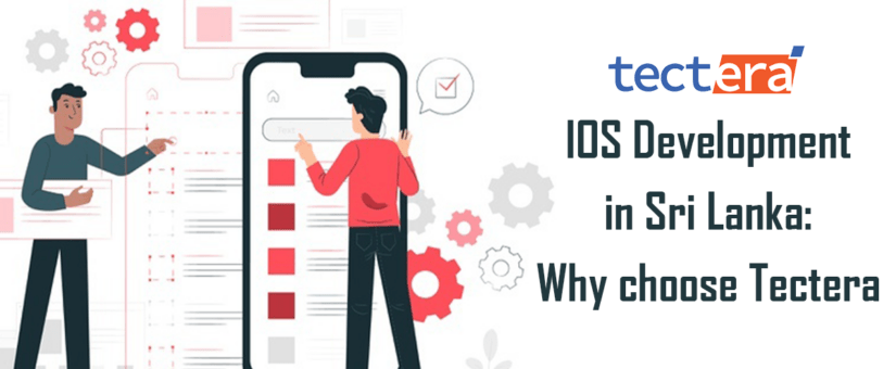 ios app development in Sri Lanka: Why choose Tectera