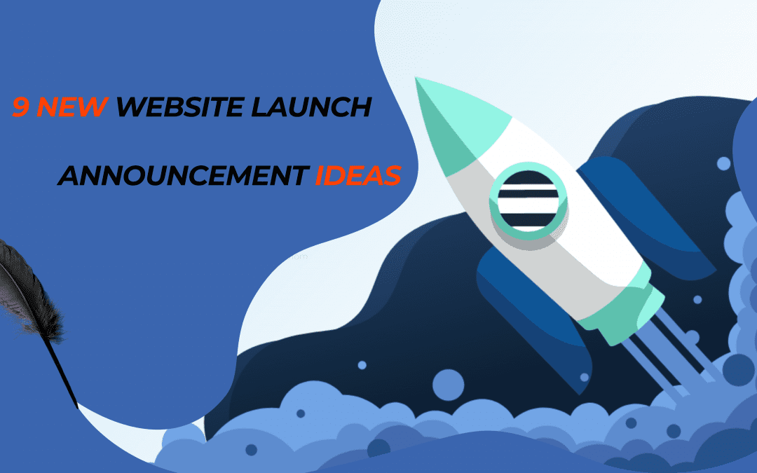 9 New Website Announcement Ideas For Your Site Launch