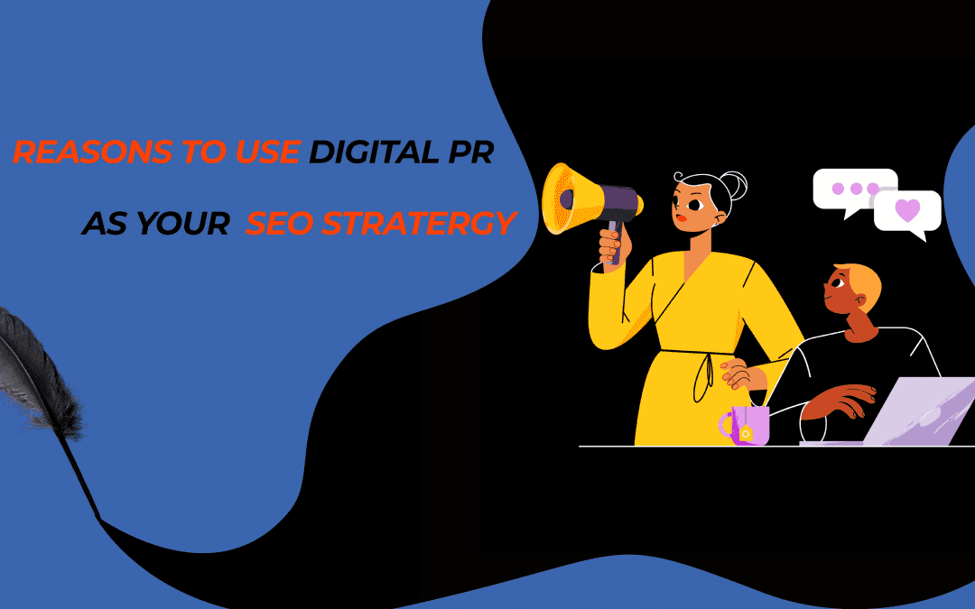 Why Should Digital PR Be a Part of Your SEO Strategy?