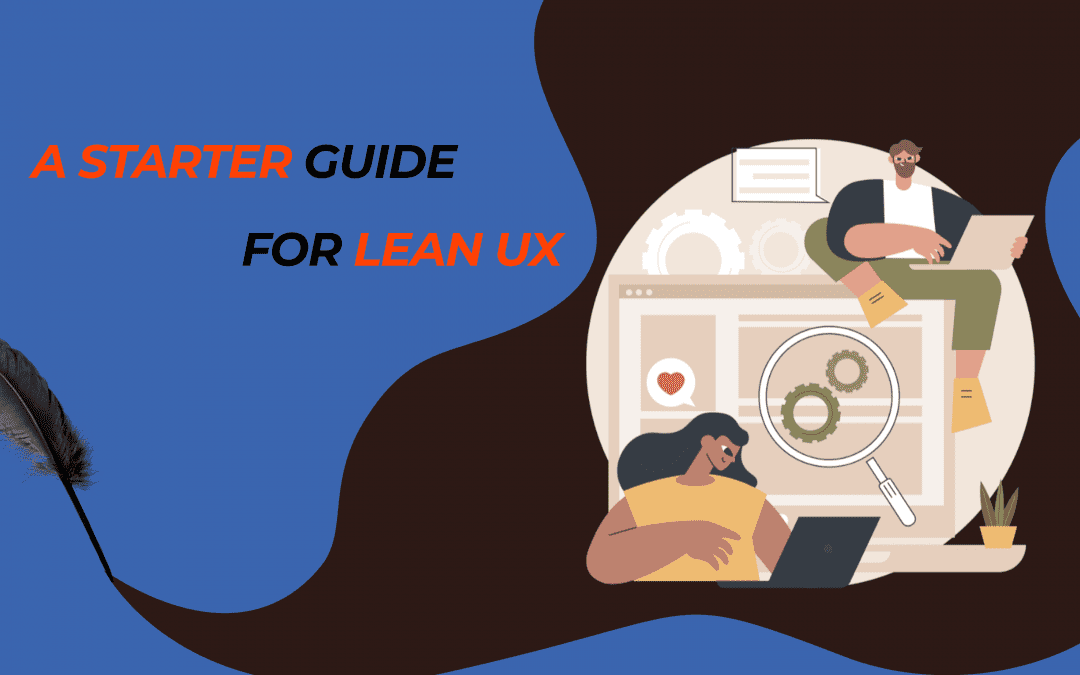 What Is Lean UX And What Are Its Benefits?