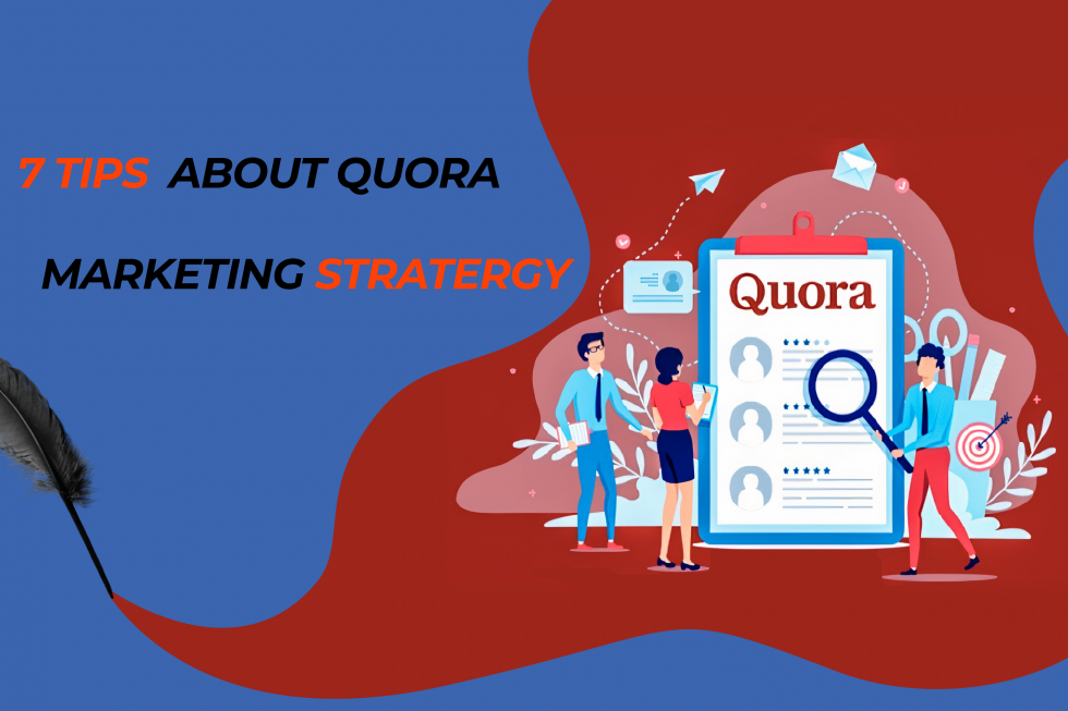 7 Tips About Quora Marketing Strategy