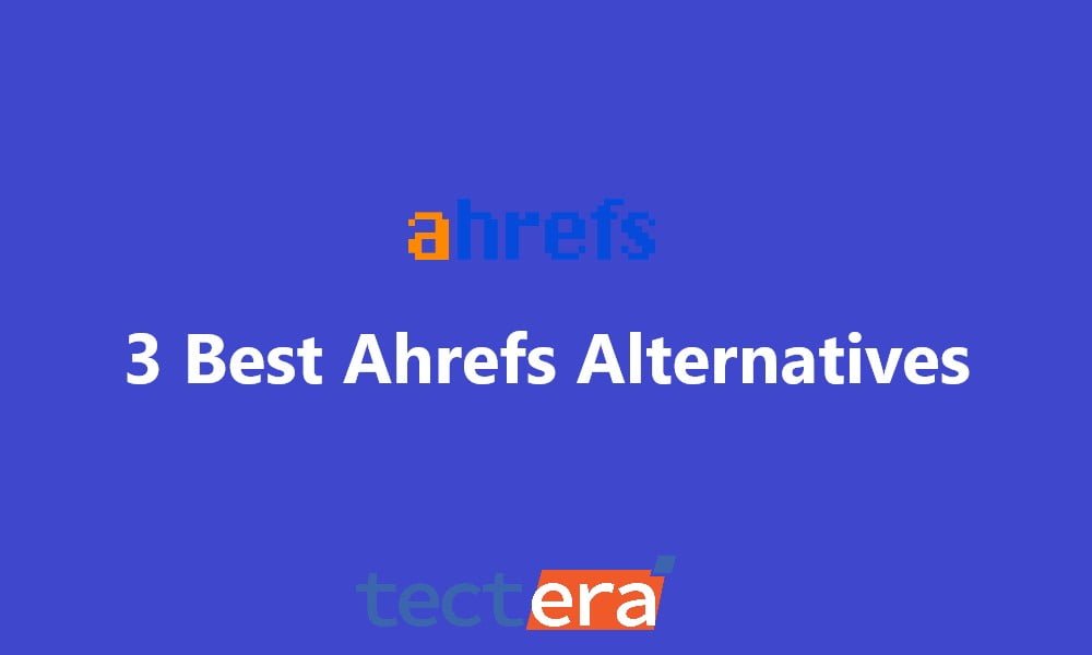 Best Ahrefs Alternatives